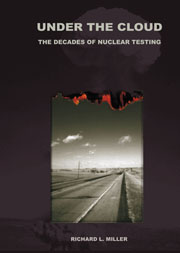 Book Cover: Under The Cloud The Decades of Nuclear Testing